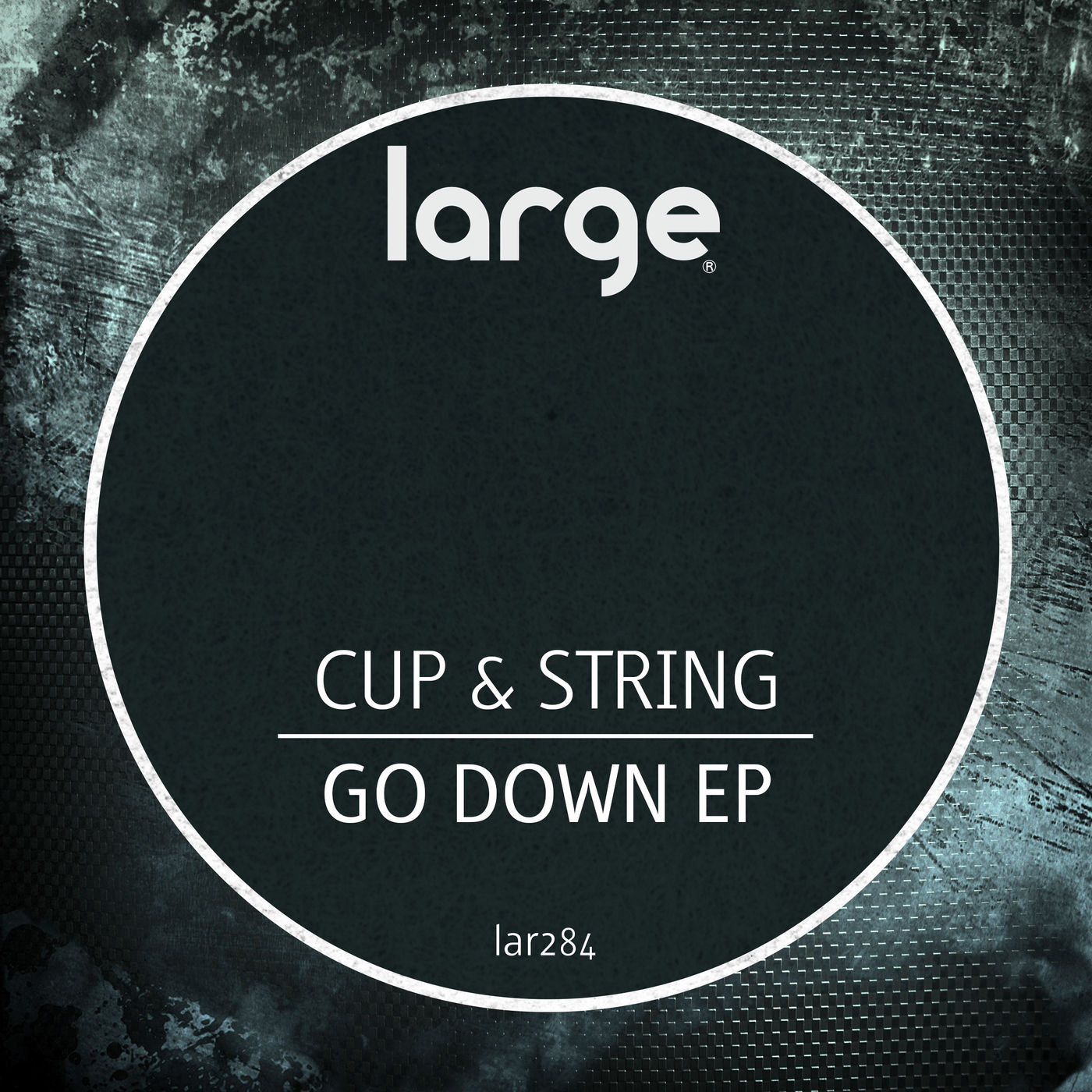 Cup & String - Go Down EP / Large Music