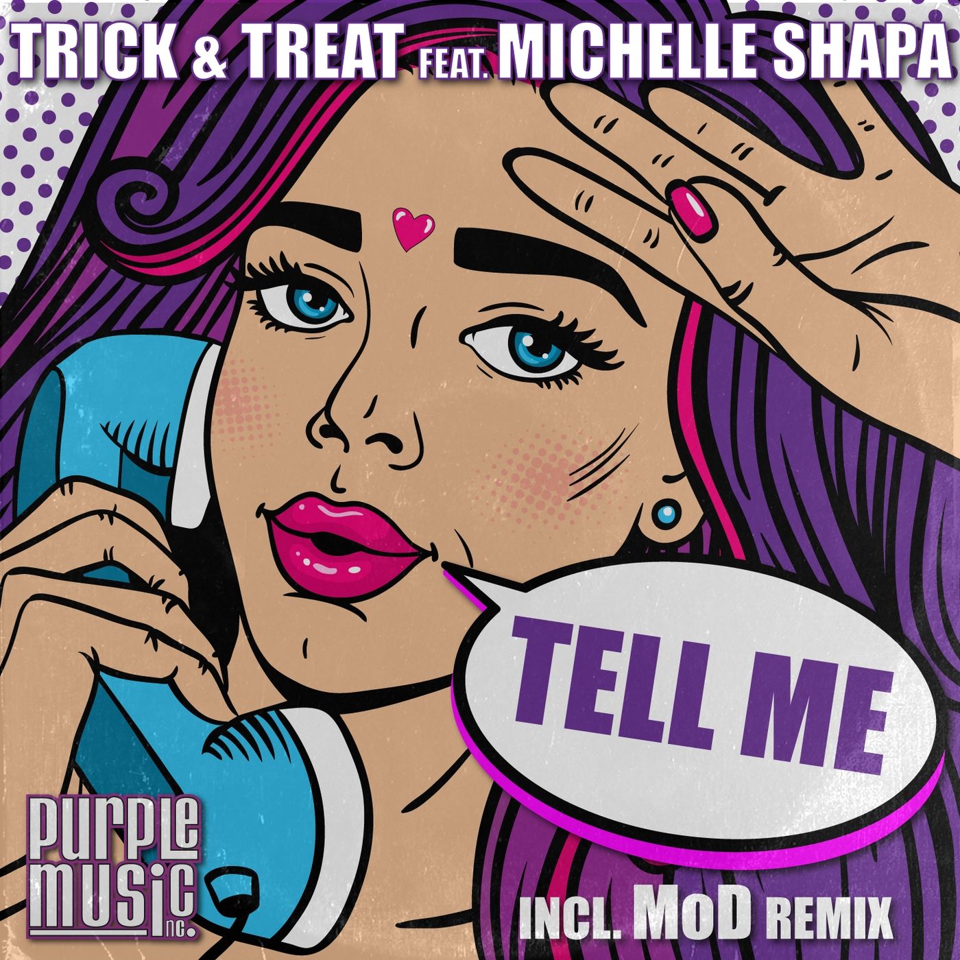 Trick & Treat ft Michelle Shapa - Tell Me / Purple Music
