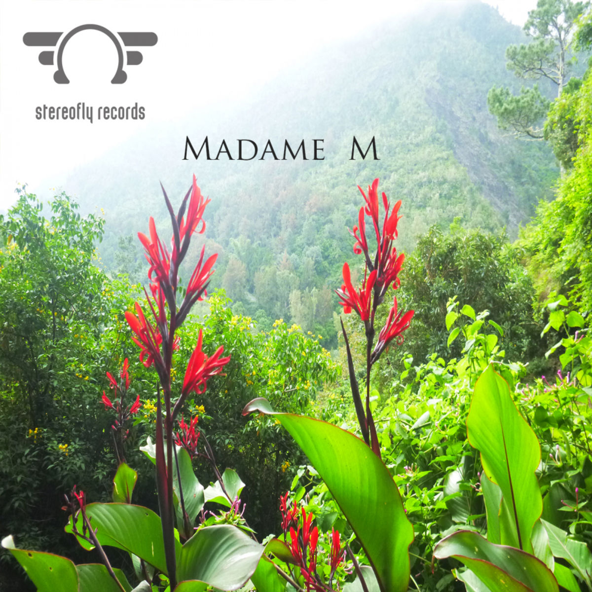 Madame M - Red Flower / Stereofly Records
