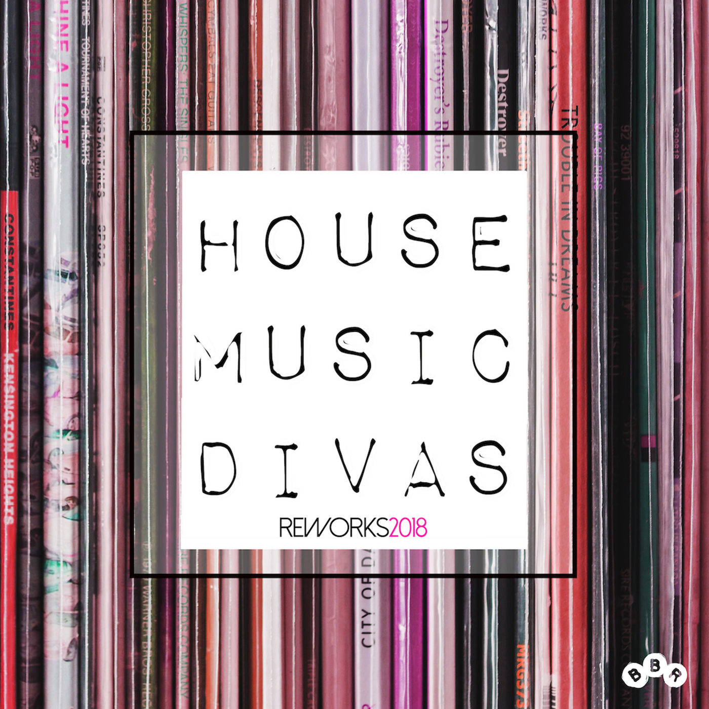 VA - House Music Divas (Reworks 2018) / BBR