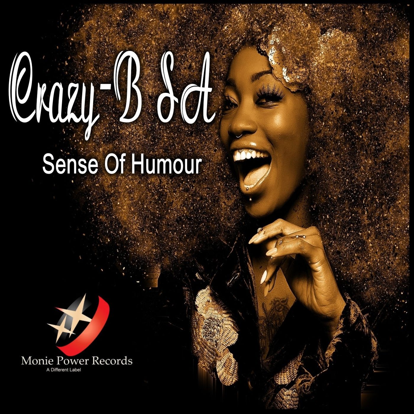 Crazy-B SA - Sense of Humour / Monie Power Records
