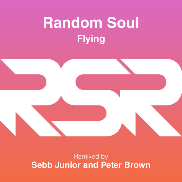 Random Soul - Flying / Random Soul Recordings