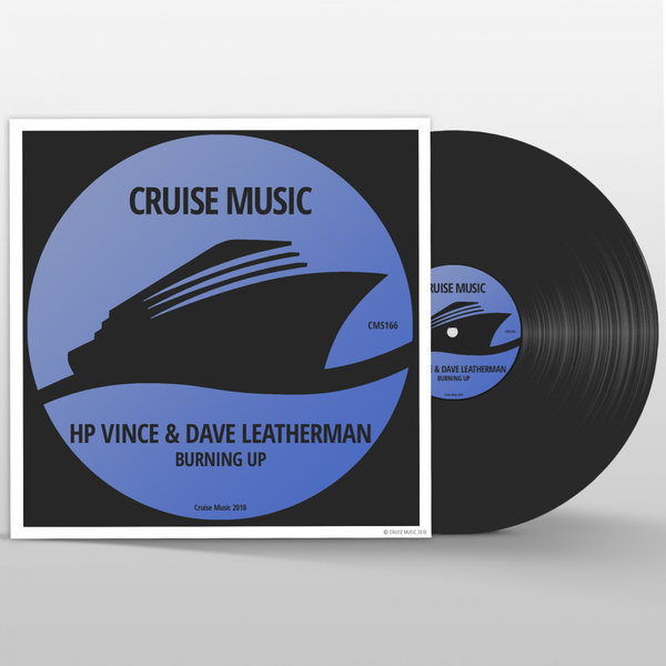 HP Vince & Dave Leatherman - Burning Up / Cruise Music