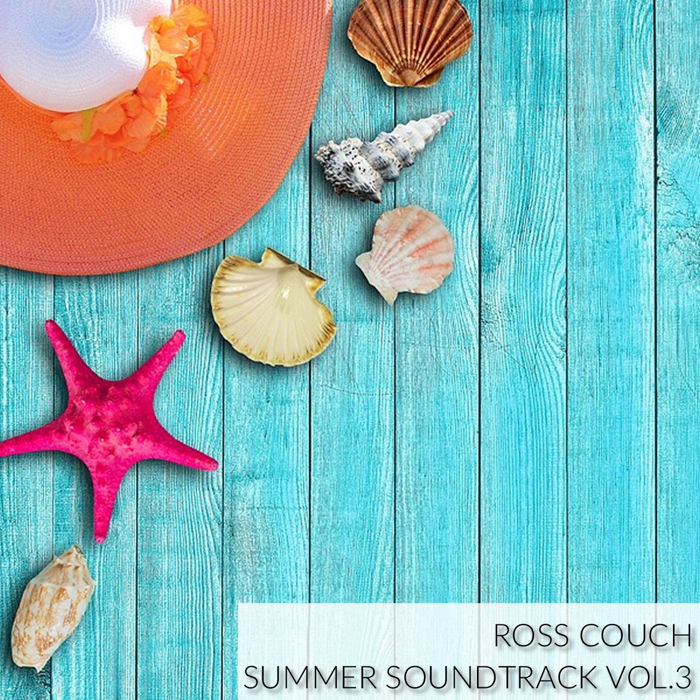 Ross Couch - Summer Soundtrack Vol.3 / Body Rhythm