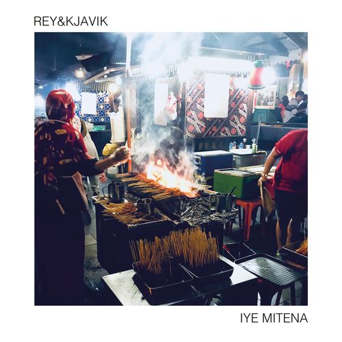 Rey & Kjavik - Iye Mitena / Rkjvk