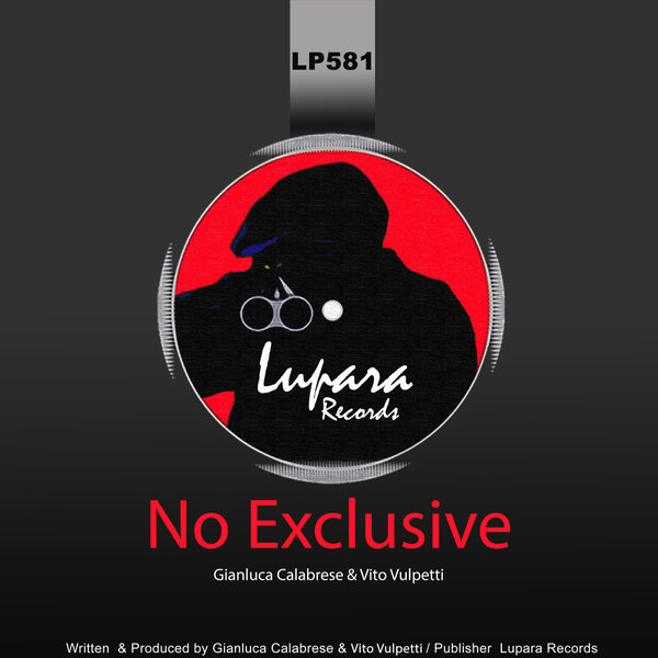 Gianluca Calabrese & Vito Vulpetti - No Exclusive / Lupara Records