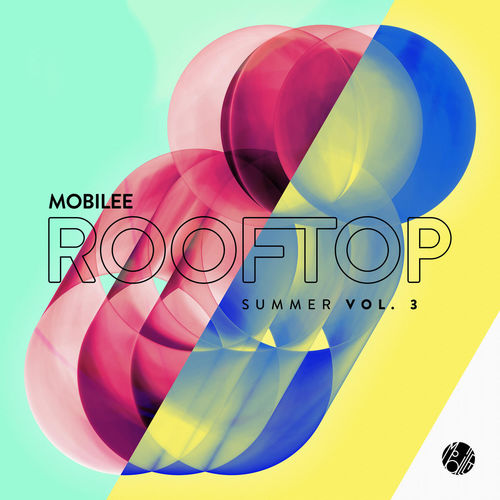 VA - Mobilee Rooftop Summer Vol. 3 / Mobilee Records