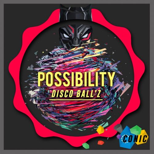 Disco Ball'z - Possibility / Conic Records