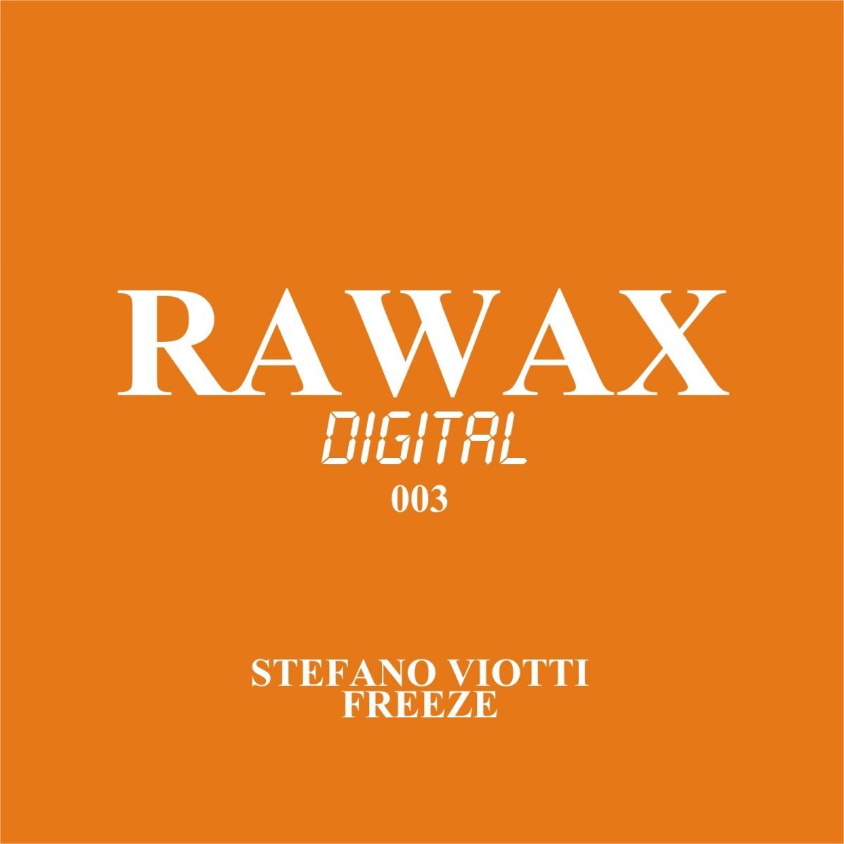 Stefano Viotti - Freeze / Rawax