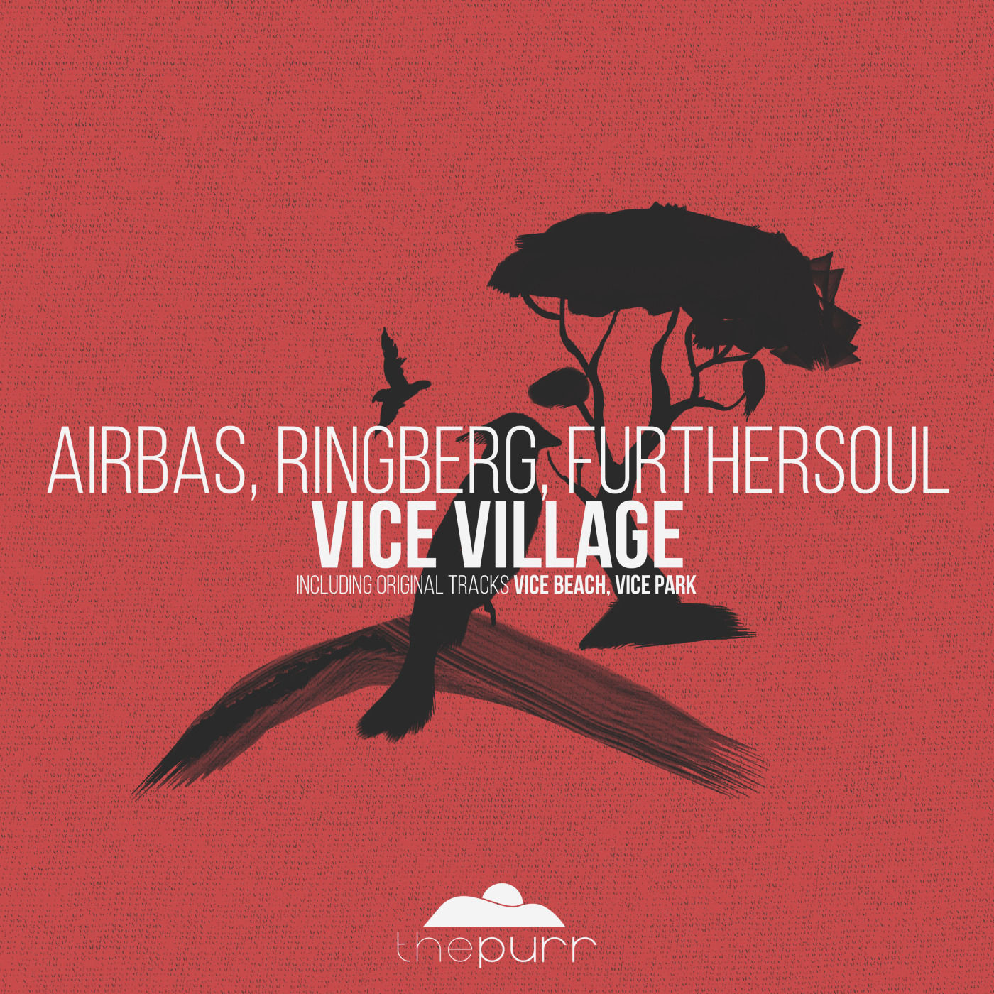 Ringberg, Airbas, Furthersoul - Vice Village / The Purr