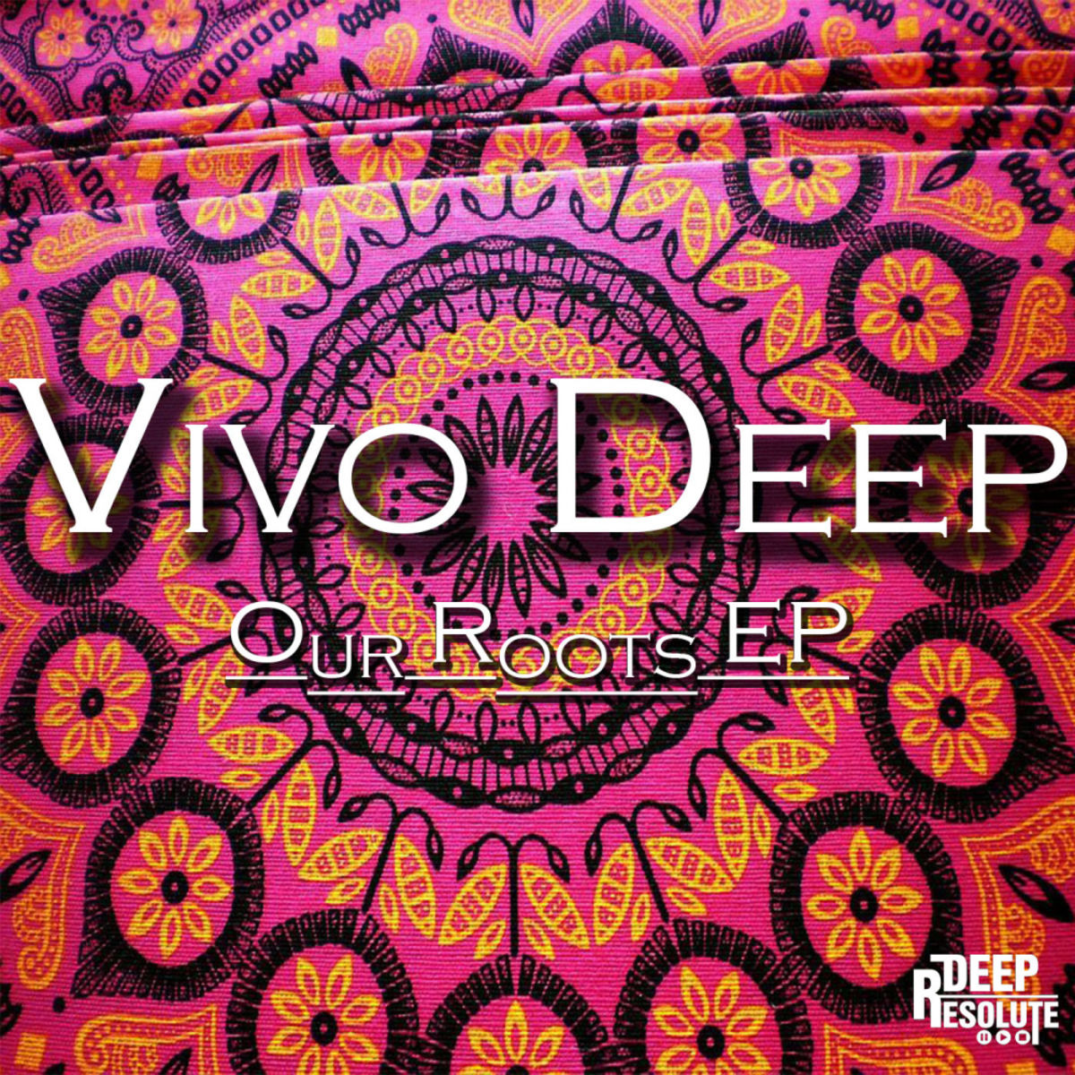 Vivo Deep - Our Roots EP / Deep Resolute (Pty) Ltd