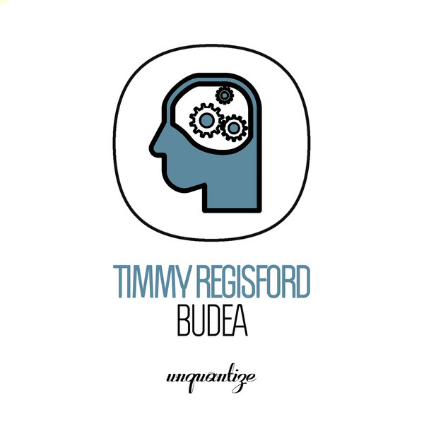 Timmy Regisford - Budea / Unquantize