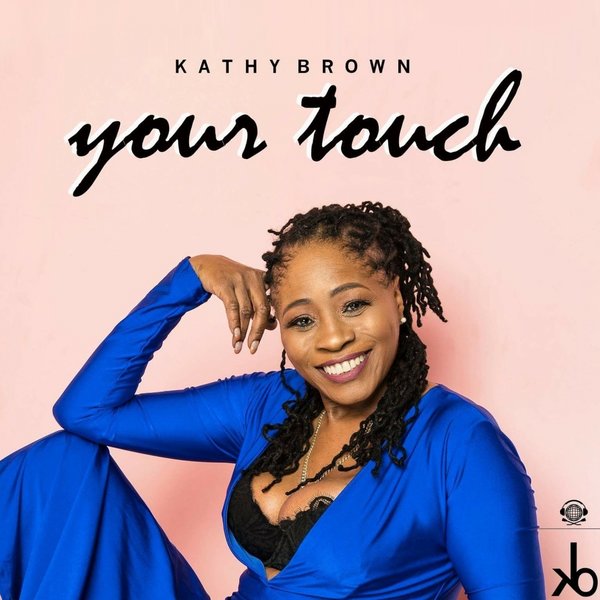 Kathy Brown - Your Touch / KB Records