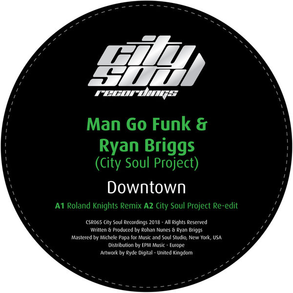 Man Go Funk & Ryan Briggs (City Soul Project) - Downtown / City Soul Recordings