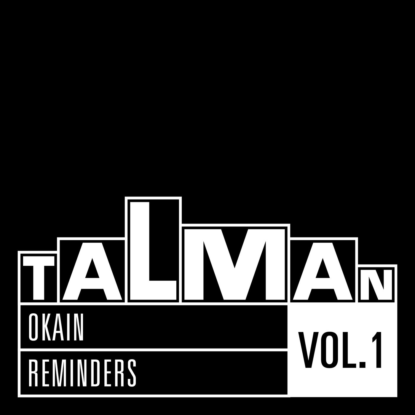 Okain - Reminders, Vol. 1 / Talman Records