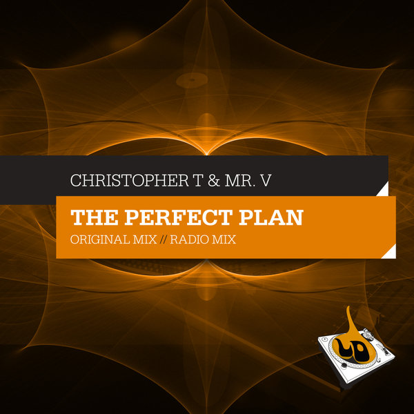 Christopher T & Mr. V - The Perfect Plan / Lovely Drops