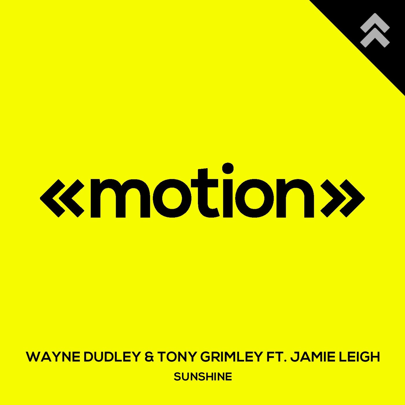 Wayne Dudley & Tony Grimley ft Jamie Leigh - Sunshine / motion