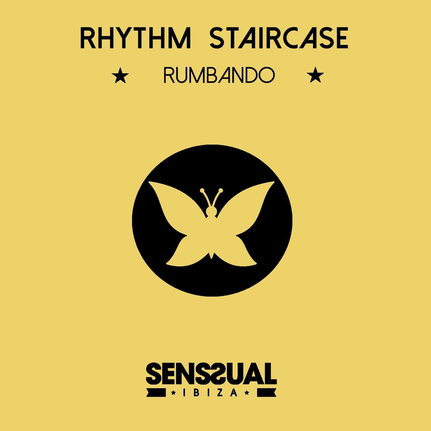Rhythm Staircase - Rumbando / Senssual Records