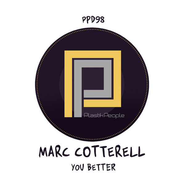 Marc Cotterell - You Better / Plastik People Digital