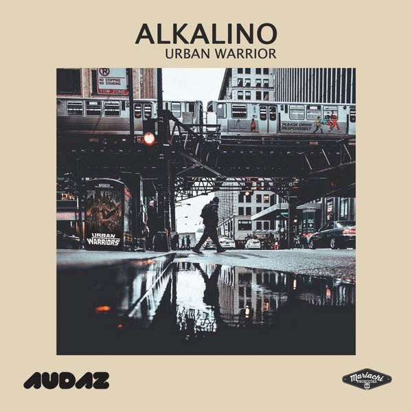 Alkalino - Urban Warrior / Audaz