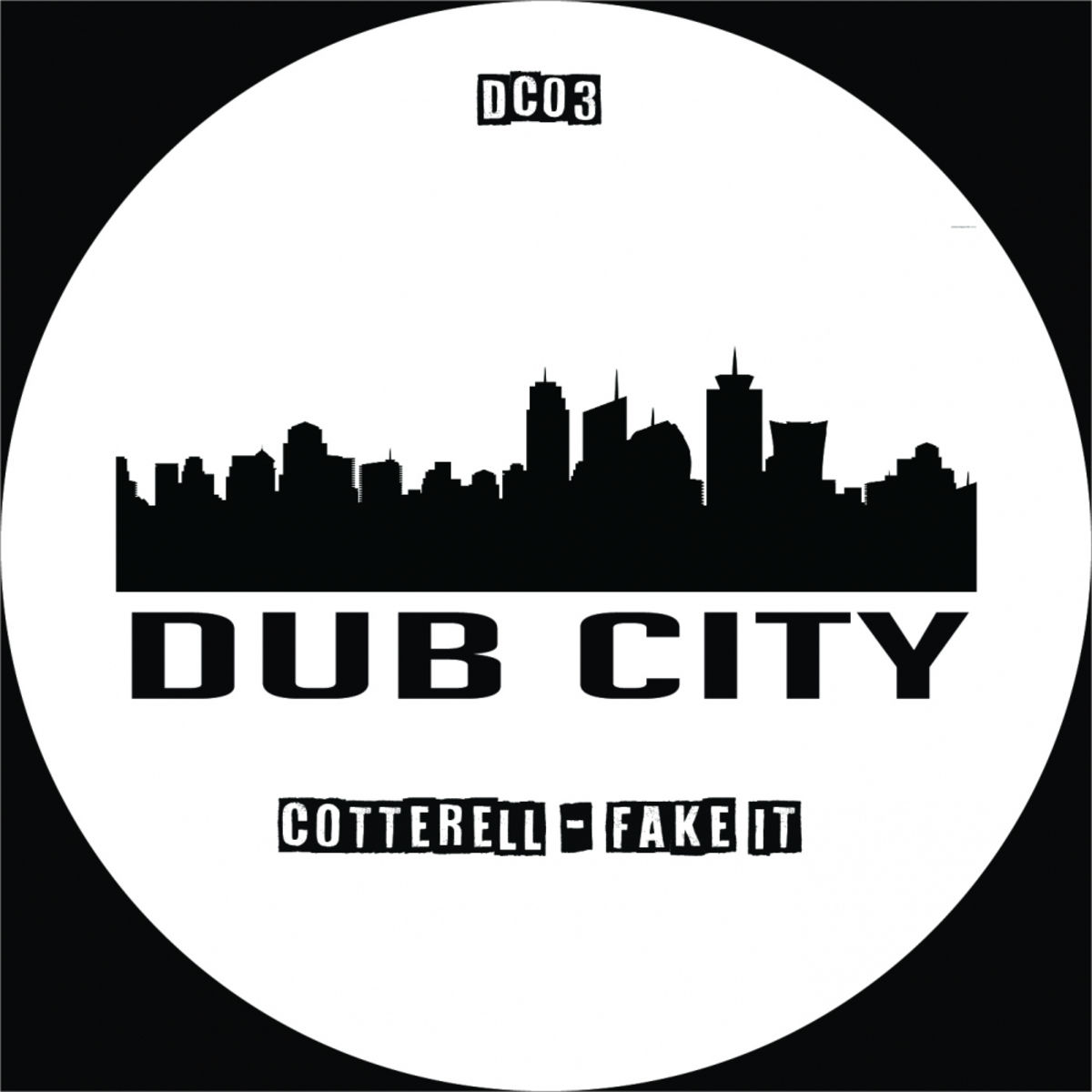 Cotterell - Fake It / Dub City Traxx