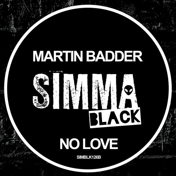 Martin Badder - No Love / Simma Black