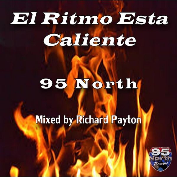 95 North - El Ritmo Esta Caliente / 95 North Records