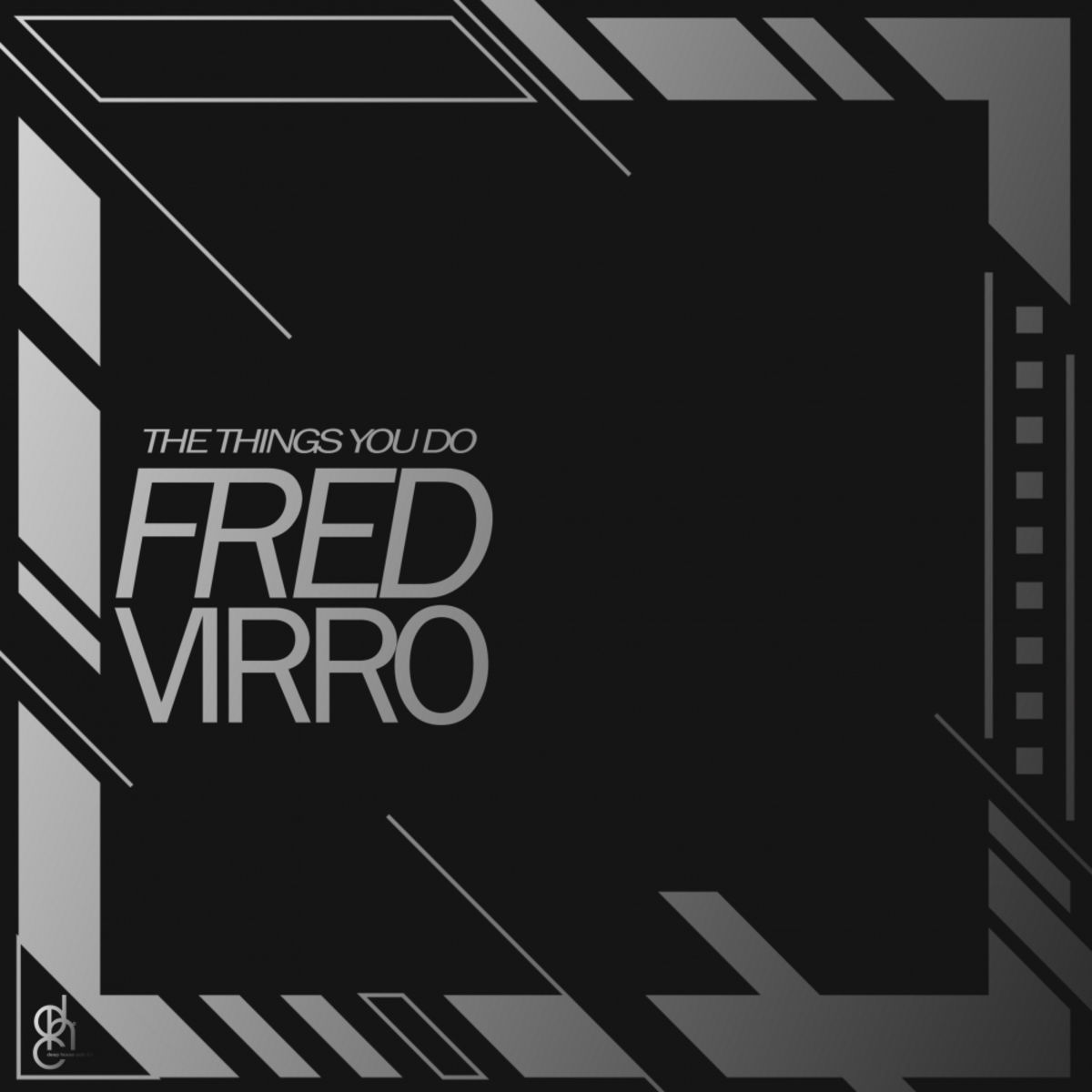 Fred Virro - The Things You Do / Deep House Cats SA