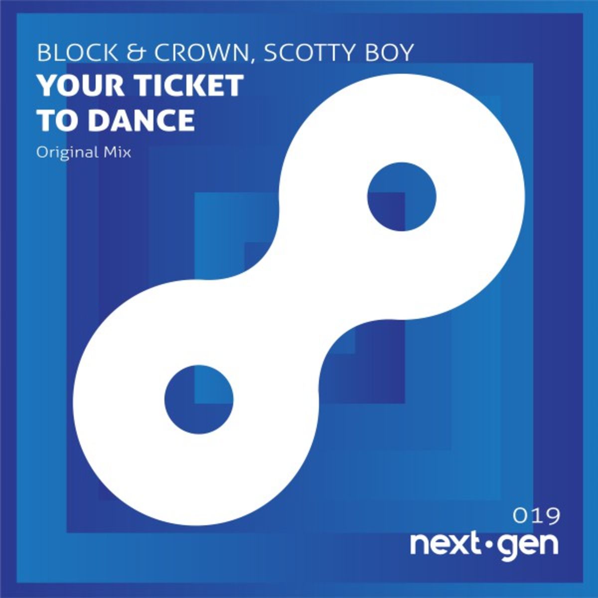 Block & Crown, Scotty Boy - Your Ticket to Dance / Next-Gen-Records