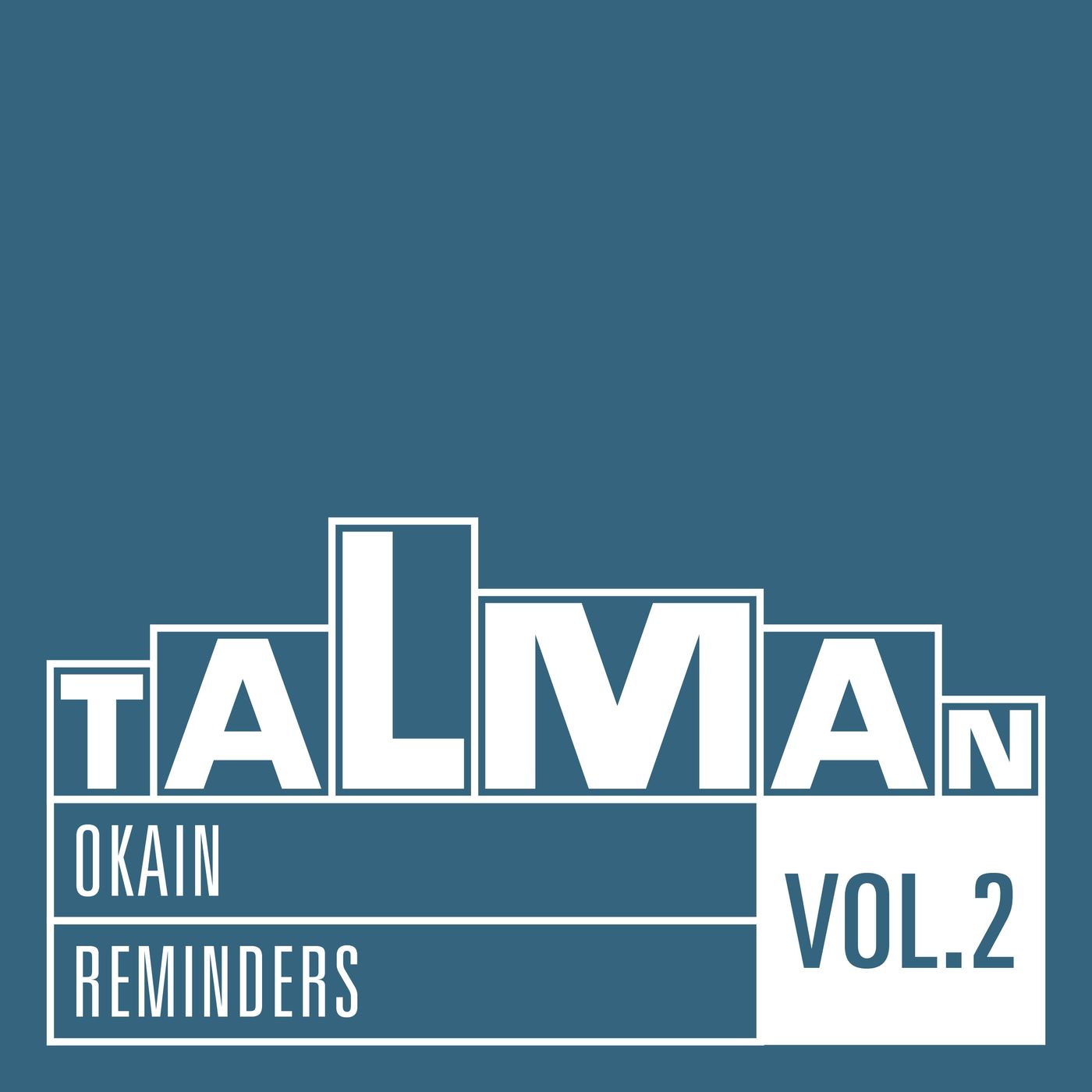 Okain - Reminders, Vol. 2 / Talman Records