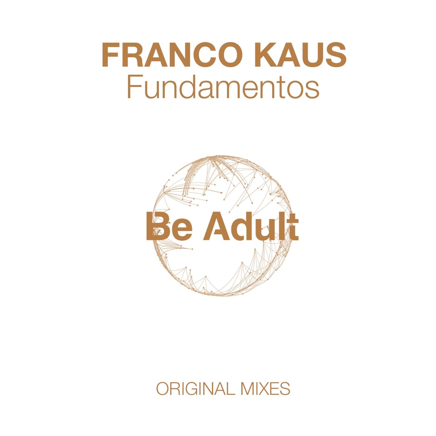 Franco Kaus - Fundamentos / Be Adult Music