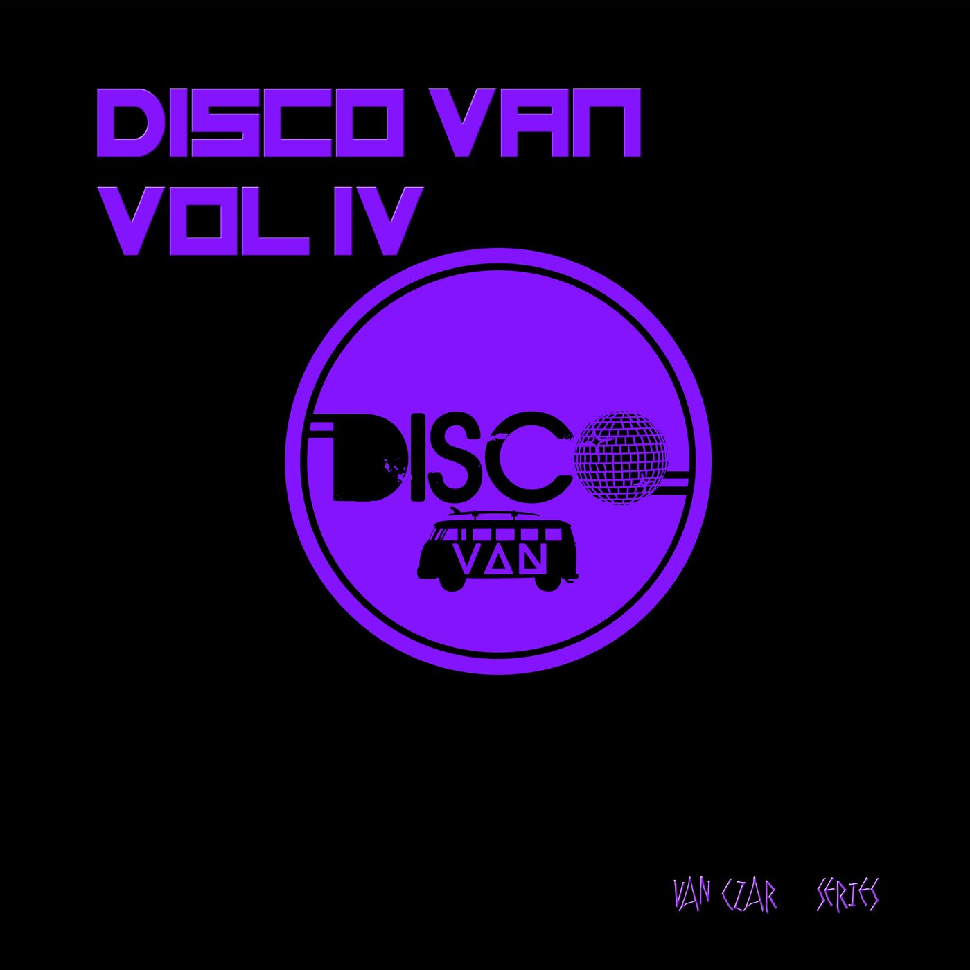 VA - Disco Van, Vol. 4 (Compiled by Disco Van) / Van Czar Series