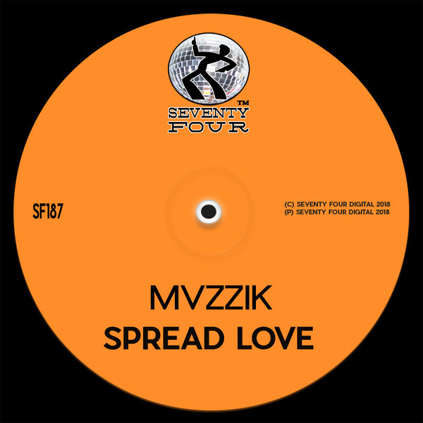 MVZZIK - Spread Love / Seventy Four