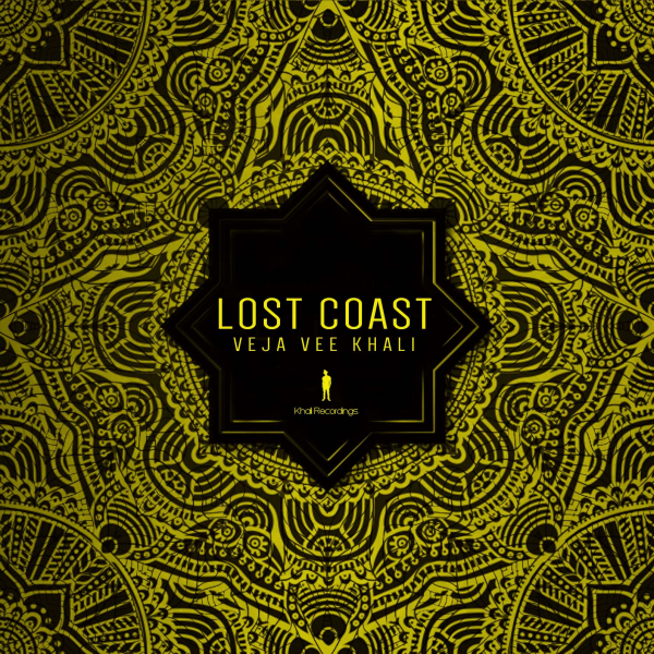 Veja Vee Khali - Lost Coast EP / Khali Recordings