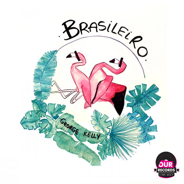 George Kelly - Brasileiro / Our Records