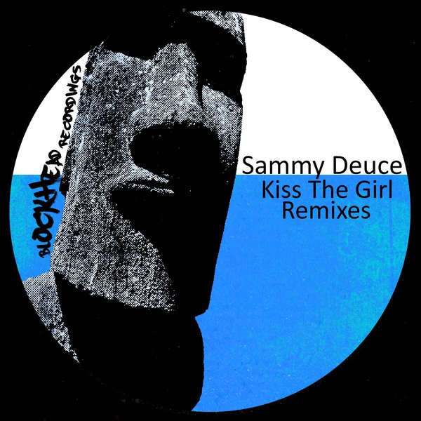 Sammy Deuce - Kiss The Girl Remixes / Blockhead Recordings