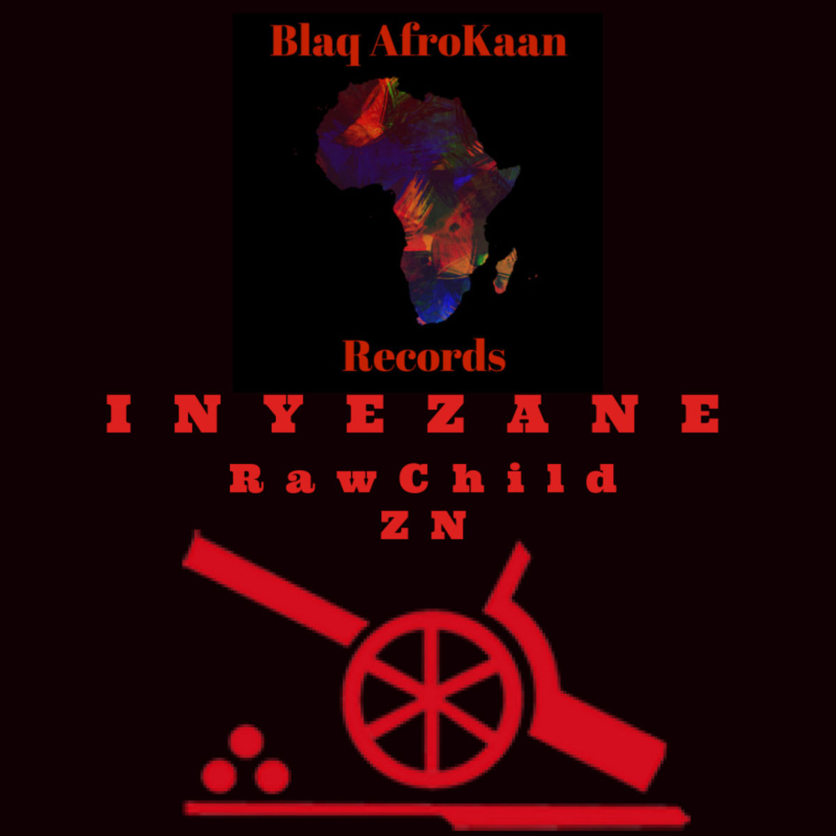 RawChild ZN - Inyezane / BlaqAfroKaan Records