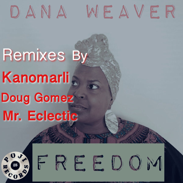 Dana Weaver - Freedom / POJI Records