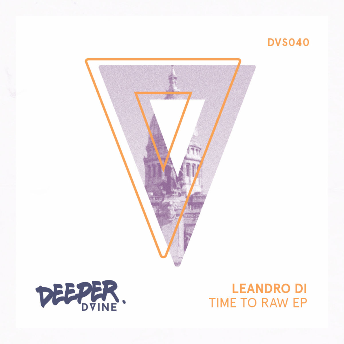 Leandro Di - Time To Raw EP / D-Vine Sounds