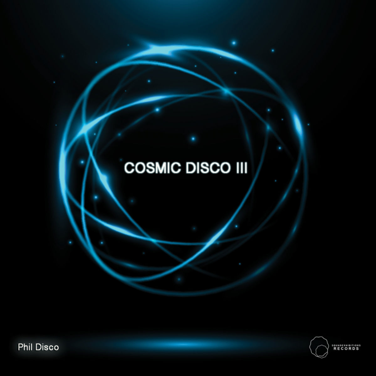 Phil Disco - Cosmic Disco, Pt. 3 / Sound Exhibitions Records