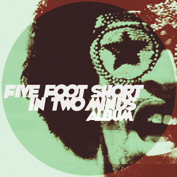 Five Foot Short - In Two Minds / Kolour Recordings