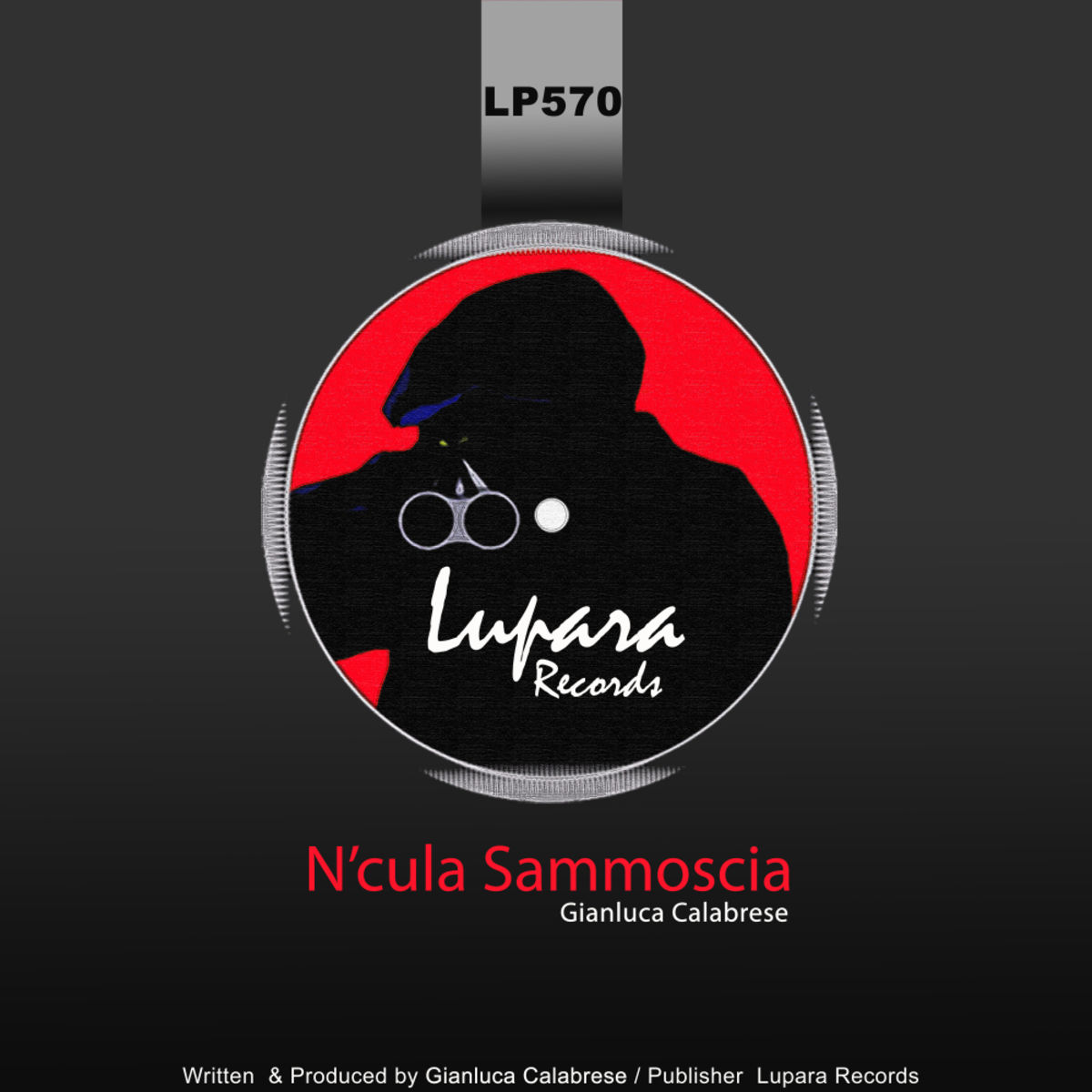 Gianluca Calabrese - N'cula Sammoscia / Lupara Records