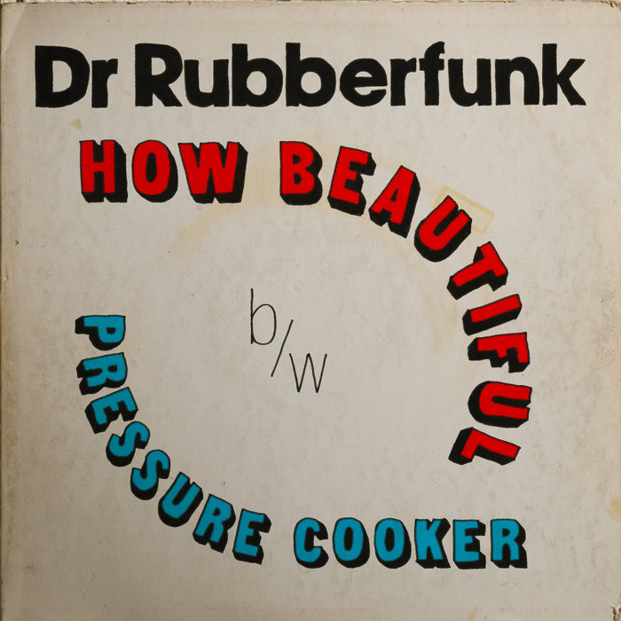 Dr Rubberfunk - My Life at 45, Pt. 1 / Jalapeno