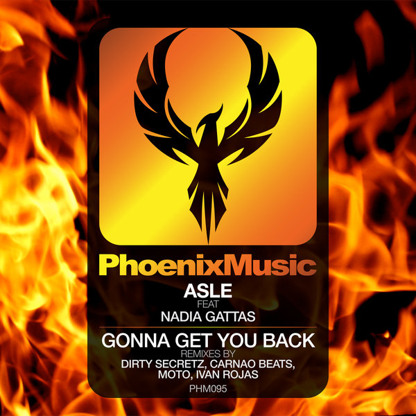 Asle feat. Nadia Gattas - Gonna Get You Back / Phoenix Music