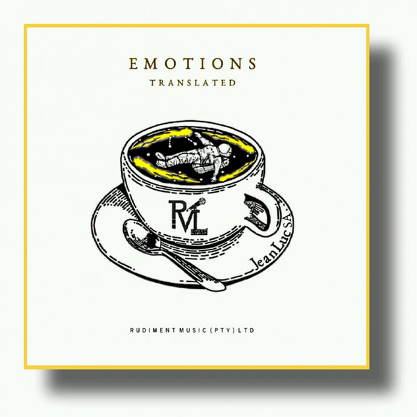 Jean Luc SA - Emotions Translated / Rudiment Music Pty Ltd