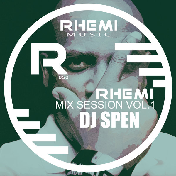 VA - Rhemi Mix Sessions Vol 1 Dj Spen / Rhemi Music