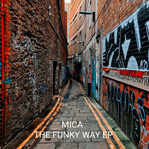 Mica (UK) - The Funky Way EP / Love International