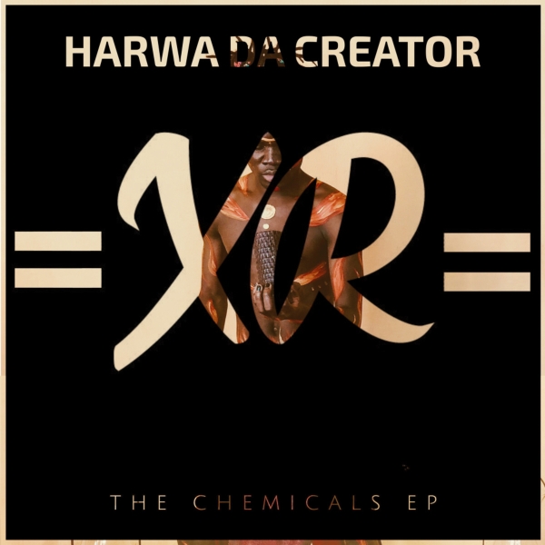 Harwa Da Creator - The Chemicals EP / Xpressed Records
