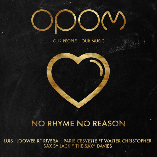 Luis - No Rhyme No Reason / Our People | Our Music