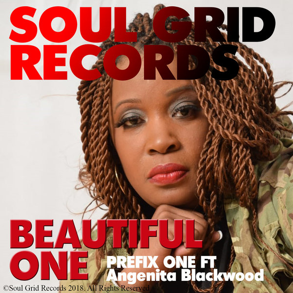 Prefix One feat. Angenita Blackwood - Beautiful One / Soul Grid Records